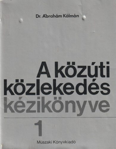 A közúti közlekedés kézikönyve 1-2.