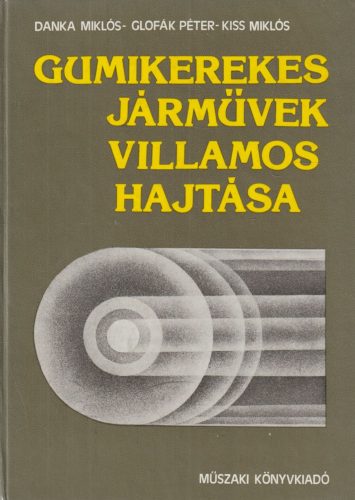 Gumikerekes járművek villamos hajtása