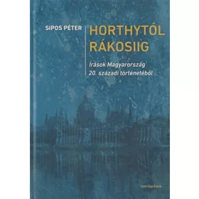Horthytól Rákosiig
