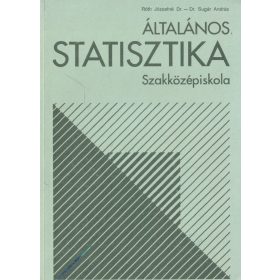   Általános statisztika / Példatár és feladatgyűjtemény az Általános statisztika című tankönyvhöz