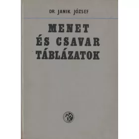 Menet és csavar táblázatok