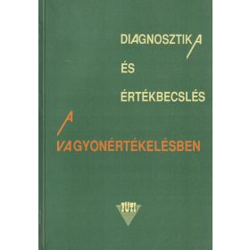 Diagnosztika és értékbecslés a vagyonértékelésben