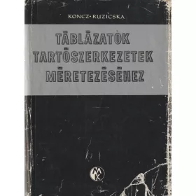 Táblázatok tartószerkezetek méretezéséhez