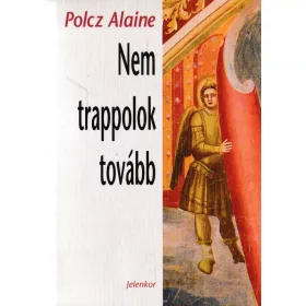Nem trappolok tovább