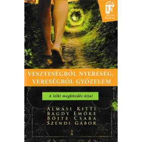 Veszteségből nyereség, vereségből győzelem