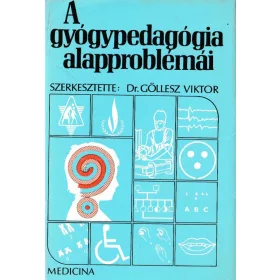 A gyógypedagógia alapbroblémái