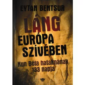 Láng Európa szívében