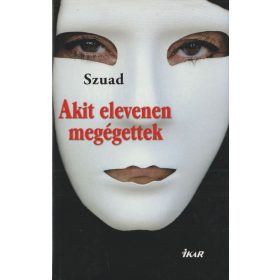 Akit elevenen megégettek