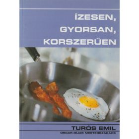 Ízesen, gyorsan, korszerűen