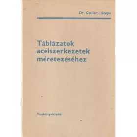 Táblázatok acélszerkezetek méretezéséhez