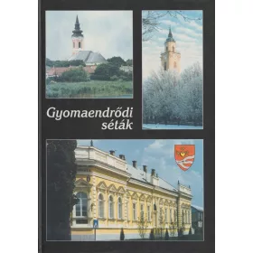 Gyomaendrői séták