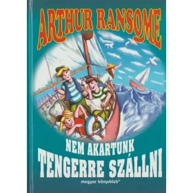 Nem akartunk tengerre szállni