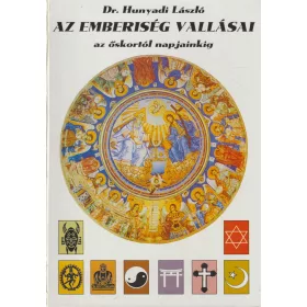 Az emberiség vallásai az őskortól napjainkig