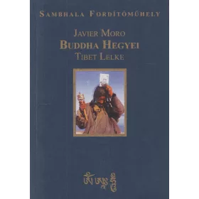 Buddha hegyei - Tibet lelke
