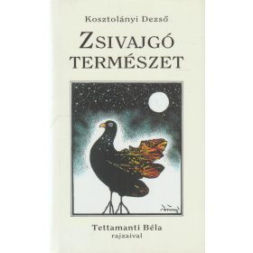 Zsivajgó természet