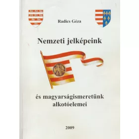Nemzeti jelképeink és magyarságismeretünk alkotó