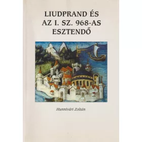 Liudprand és az I. sz. 968-as esztendő