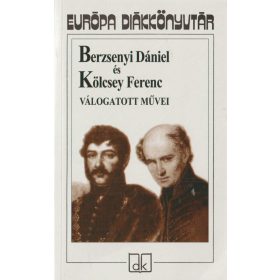 Berzsenyi Dániel és Kölcsey Ferenc válogatott művei