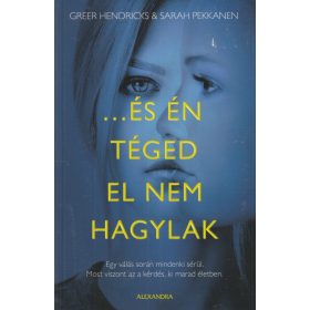 ...És én téged el nem hagylak