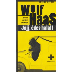 Jöjj, édes halál!