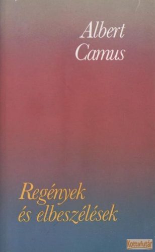 Regények és elbeszélések (Camus)