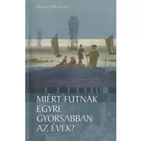 Miért futnak egyre gyorsabban az évek?