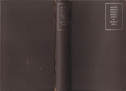 Petőfi Sándor összes prózai művei és levelezése (számozott)