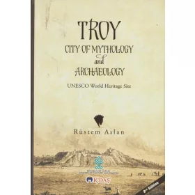 Troy - City of mythology and archaeology