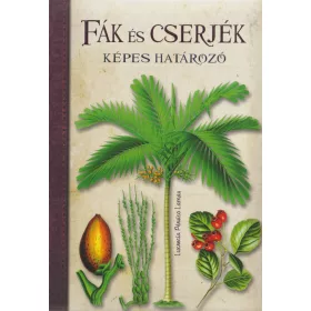 Fák és cserjék - képes határozó