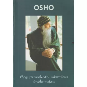 Egy provokatív misztikus önéletrajza