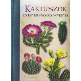 Kaktuszok és egyéb pozsgás növények