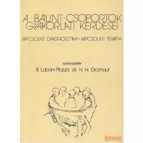 A Bálint-csoportok gyakorlati kérdései