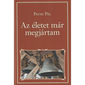 Az életet már megjártam