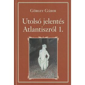 Az utolsó jelentés Atlantiszról 1-2.