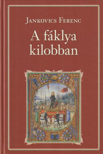 Világverő Mátyás király I-III.