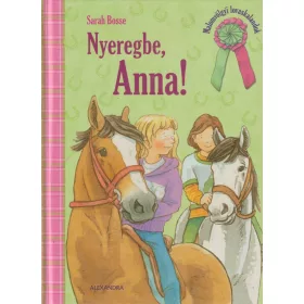 Nyeregbe, Anna!