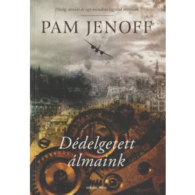 Dédelgetett álmaink