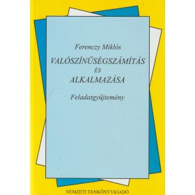 Valószínűségszámítás és alkalmazása