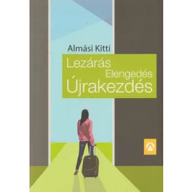 Lezárás Elengedés Újrakezdés