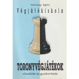 Toronyvégjátékok elmélete és gyakorlata
