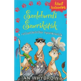 A rettenthetetlen nyomkövetők