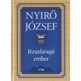 Jézusfaragó ember