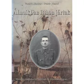 Álmaikban itthon jártak