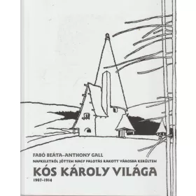Kós Károly világa