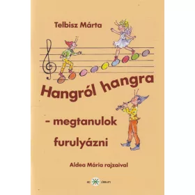 Hangról hangra - megtanulok furulyázni