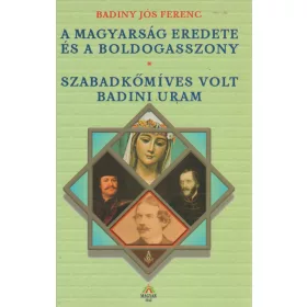 A magyarság eredete és a boldogasszony