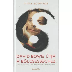 David Bowie útja a bölcsességhez
