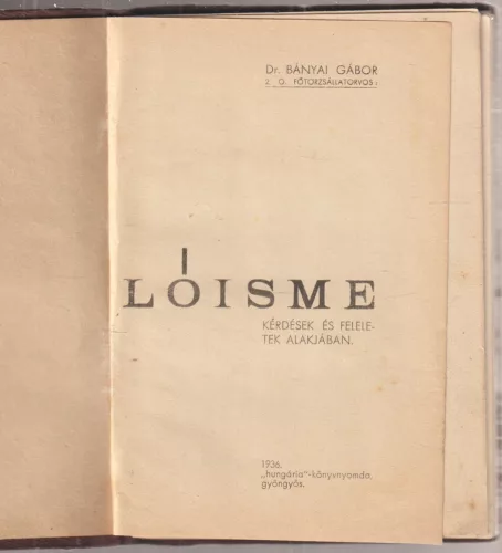 Lóisme (Kérdések és feleletek alakjában)