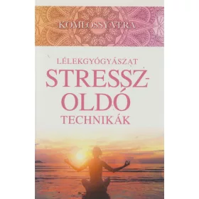 Stresszoldó technikák