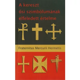 A kereszt ősi szimbólumának elfeledett értelme